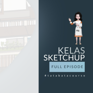 Kelas Sketchup Full Episode (Tanpa Biaya)