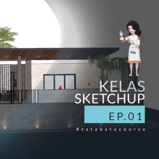 Kelas Sketchup Episode 1