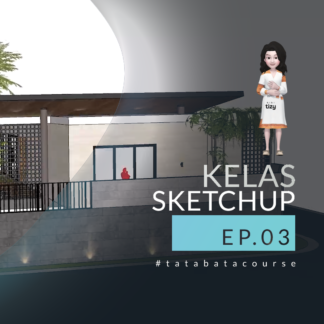 Kelas Sketchup Episode 3